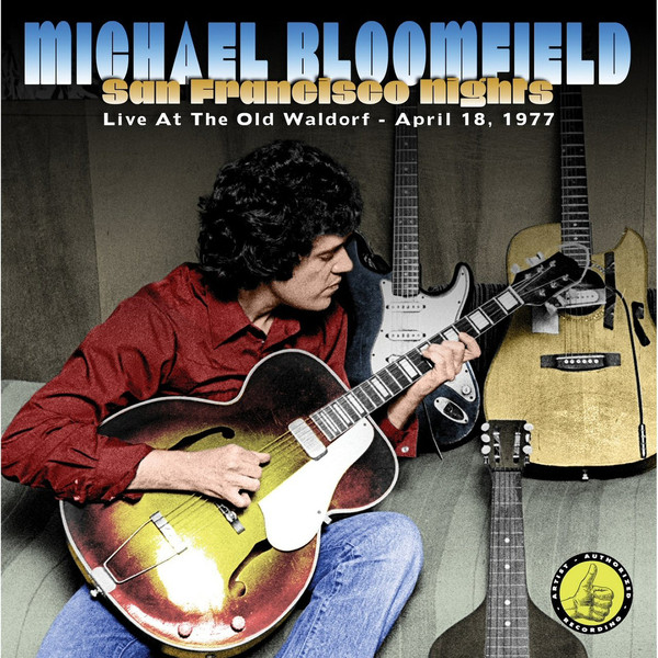 MICHAEL BLOOMFIELD - San Francisco Nights cover 