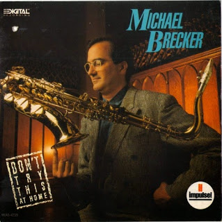 MICHAEL BRECKER - Don't Try This at Home cover 