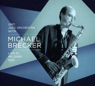 MICHAEL BRECKER - Live In Helsinki 1995 (with UMO Jazz Orchestra) cover 