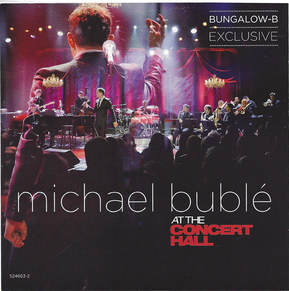 MICHAEL BUBLÉ - Michael Bublé At The Concert Hall cover 