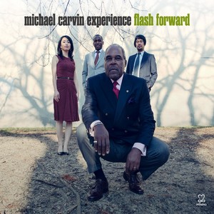 MICHAEL CARVIN - Michael Carvin Experience: Flash Forward cover 