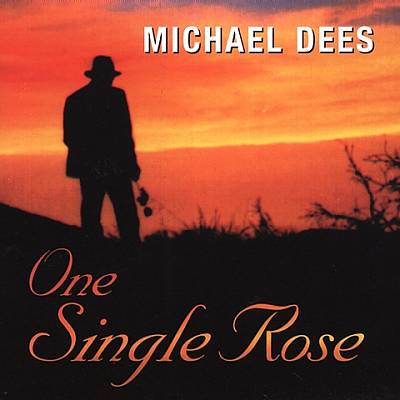 MICHAEL DEES - One Single Rose cover 