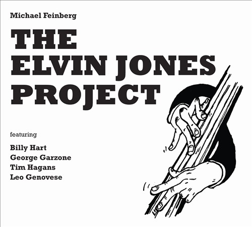 MICHAEL FEINBERG - Elvin Jones Project cover 