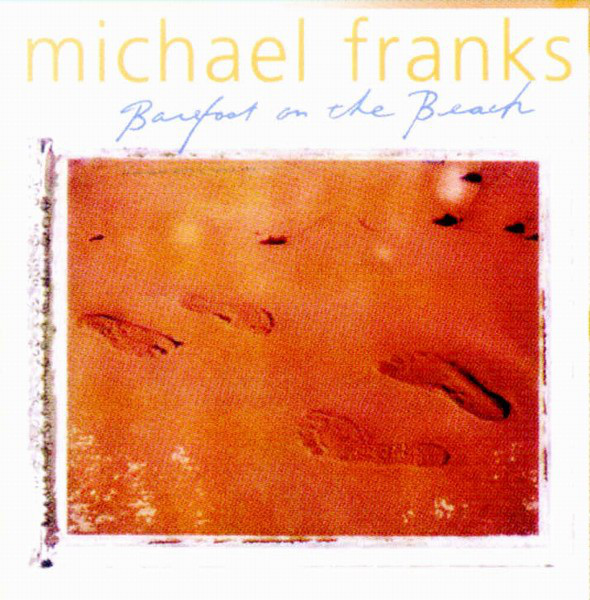 MICHAEL FRANKS - Barefoot on the Beach cover 