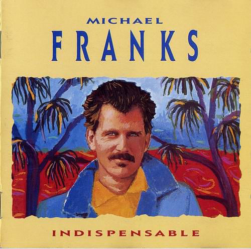 MICHAEL FRANKS - Indispensable cover 