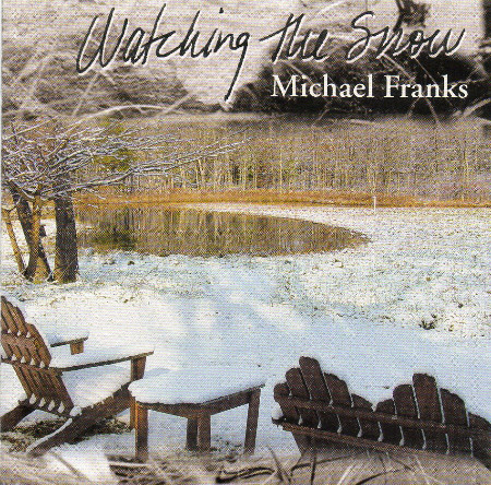 MICHAEL FRANKS - Watching The Snow cover 