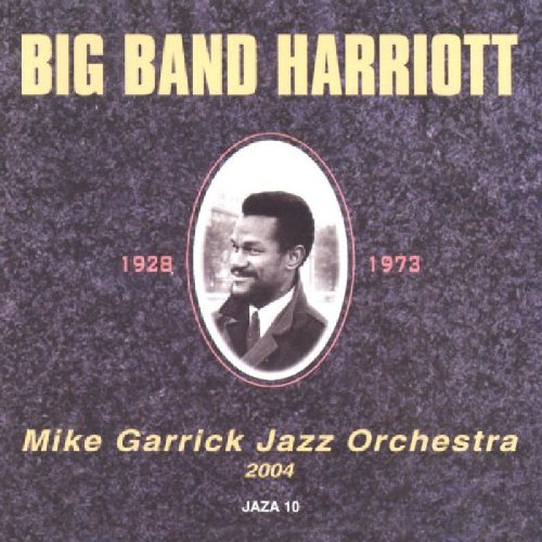 MICHAEL GARRICK - Big Band Harriott cover 