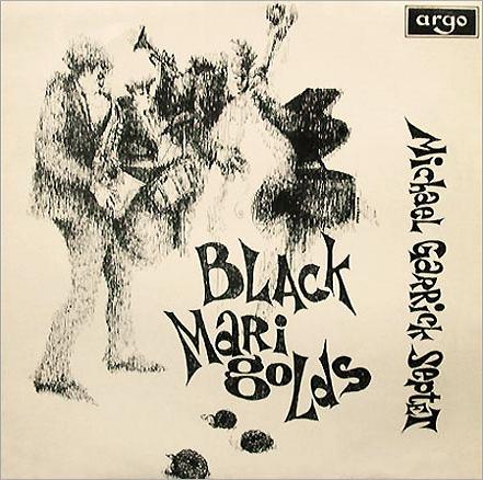 MICHAEL GARRICK - Black Marigolds cover 