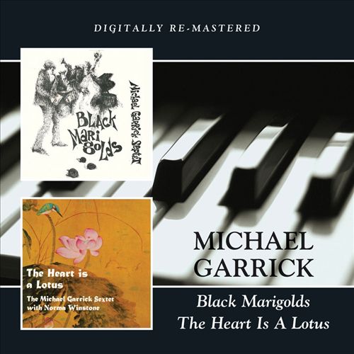 MICHAEL GARRICK - Black Marigolds/The Heart Is A Lotus cover 
