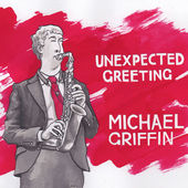 MICHAEL GRIFFIN - Unexpected Greeting cover 