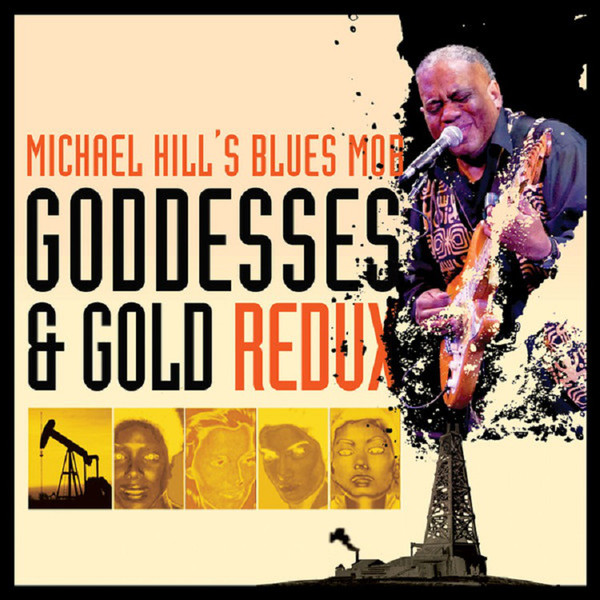 MICHAEL HILL'S BLUES MOB - Goddess & Gold Redux cover 