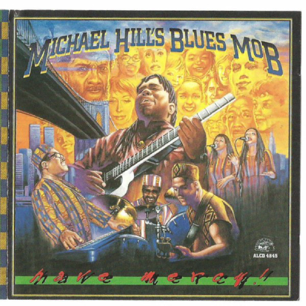 MICHAEL HILL'S BLUES MOB - Have Mercy! cover 