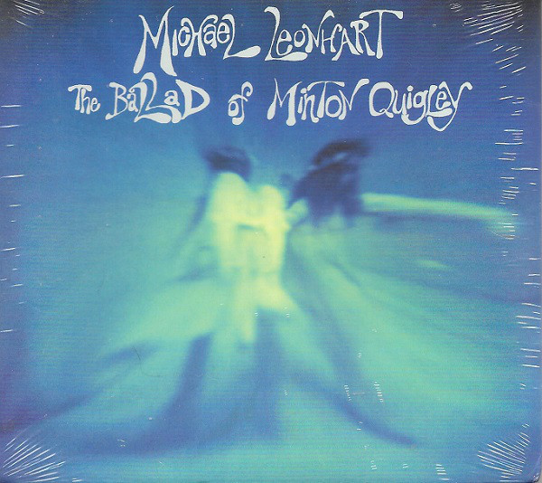 MICHAEL LEONHART - The Ballad Of Minton Quigley cover 