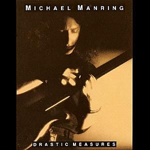 MICHAEL MANRING - Drastic Measures cover 