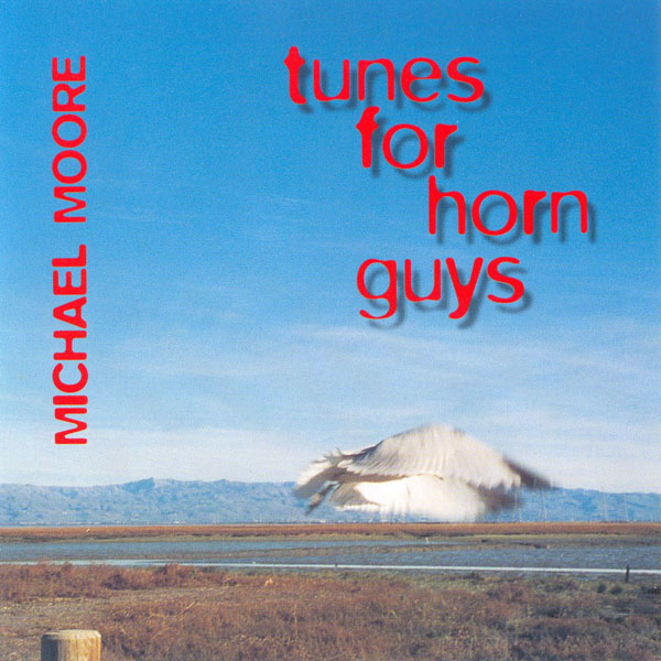 MICHAEL MOORE - Tunes For Horn Guys cover 
