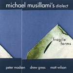 MICHAEL MUSILLAMI - Fragile Forms cover 