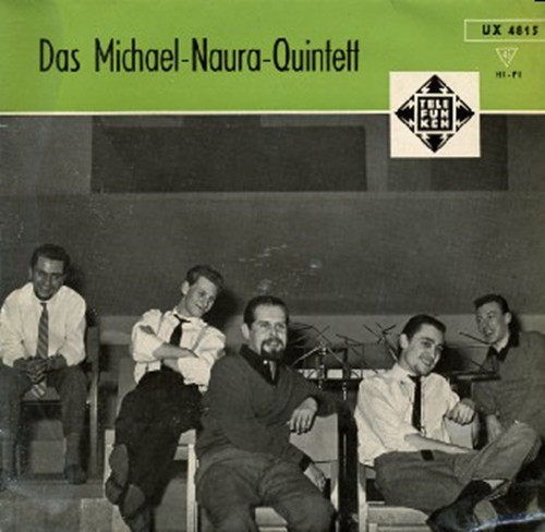 MICHAEL NAURA - Das Michael Naura Quintett cover 