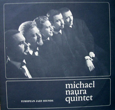 MICHAEL NAURA - Michael Naura Quintet : European Jazz Sounds cover 