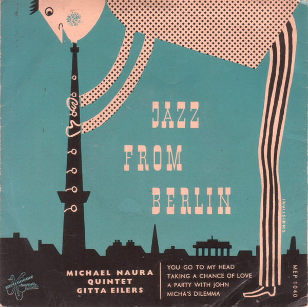 MICHAEL NAURA - Michael Naura Quintet : Jazz From Berlin cover 