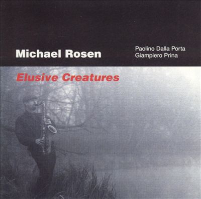 MICHAEL ROSEN - Elusive Creatures cover 