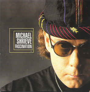 MICHAEL SHRIEVE - Fascination cover 