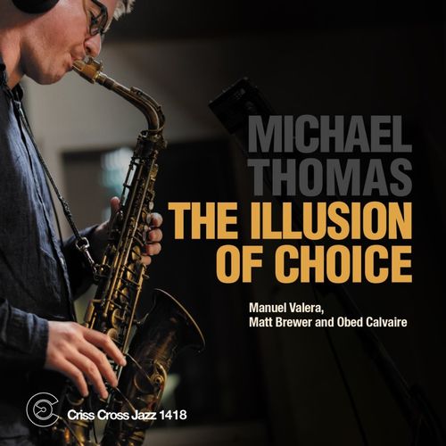 MICHAEL THOMAS - The Illusion Of Choice cover 