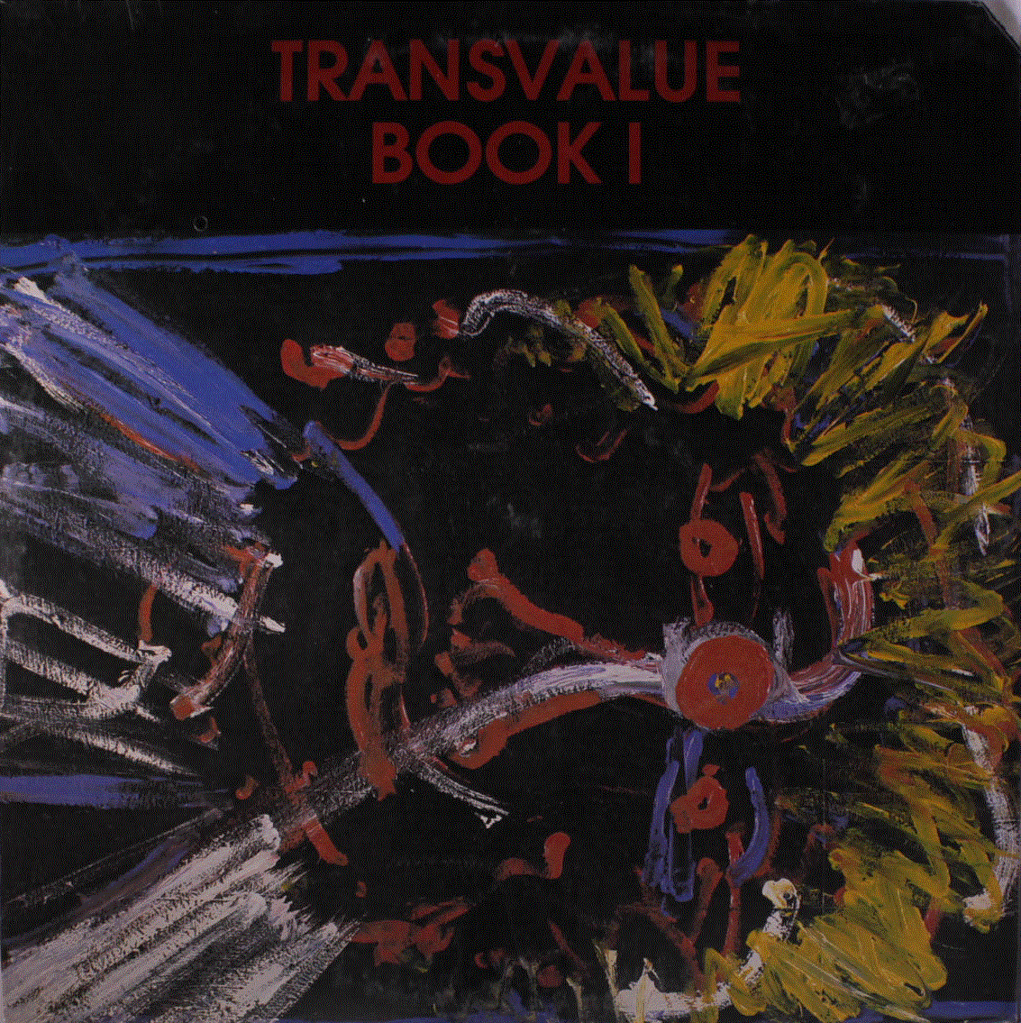 MICHAEL VLATKOVICH - Michael Vlatkovich / Charles Britt ‎: Transvalue Book I cover 