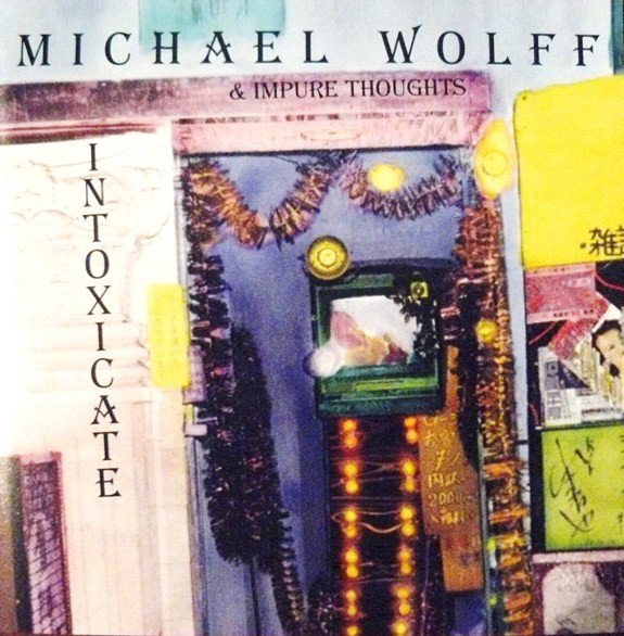 MICHAEL WOLFF - Intoxicate cover 