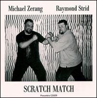 MICHAEL ZERANG - Michael Zerang & Raymond Strid ‎: Scratch Match cover 