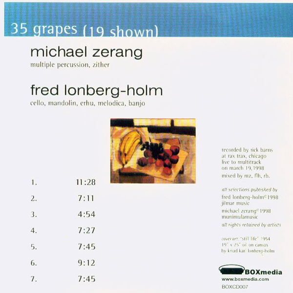 MICHAEL ZERANG - Michael Zerang / Fred Lonberg-Holm : 35 Grapes (19 Shown) cover 