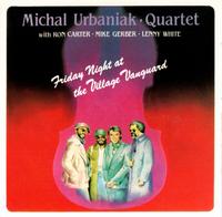 MICHAL URBANIAK - Friday Night At The Village Vanguard cover 