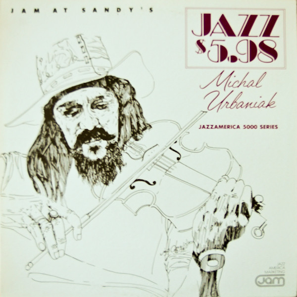MICHAL URBANIAK - Jam At Sandy's - Jazzamerica 5000 Series cover 