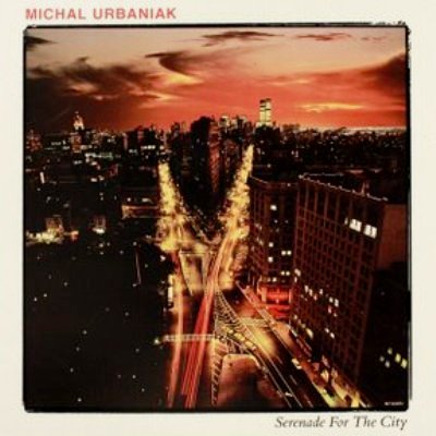 MICHAL URBANIAK - Serenade For The City cover 