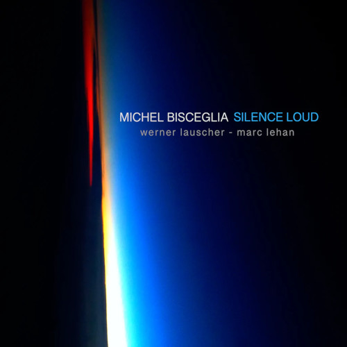 MICHEL BISCEGLIA - Silence Loud cover 