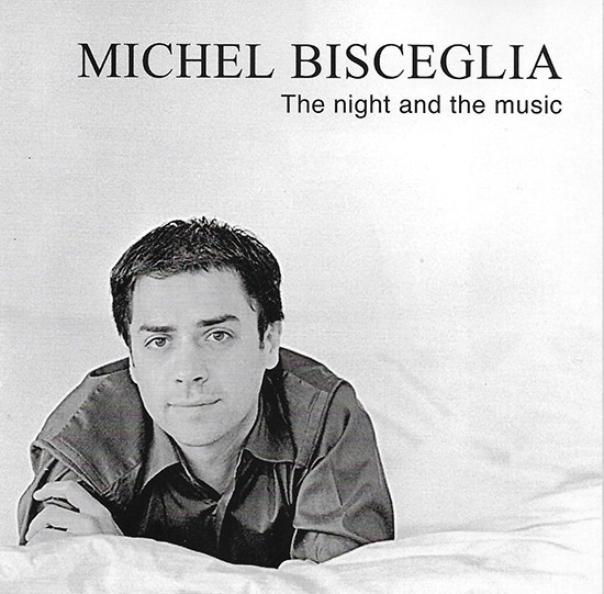 MICHEL BISCEGLIA - The Night and the Music cover 