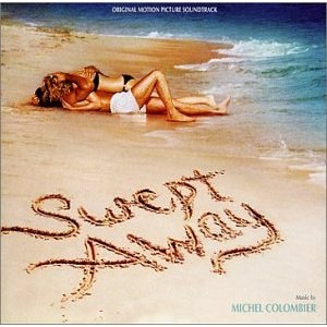 MICHEL COLOMBIER - Swept Away (Original Motion Picture Soundtrack) cover 
