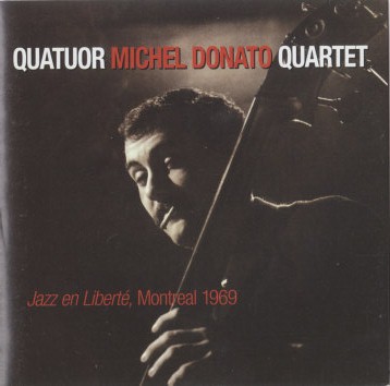 MICHEL DONATO - Jazz En Liberté, Montréal 1969 cover 