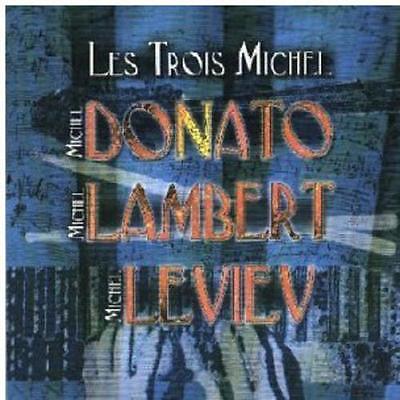 MICHEL DONATO - Les Trois Michel cover 