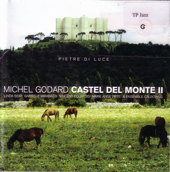 MICHEL GODARD - Castel Del Monte II cover 