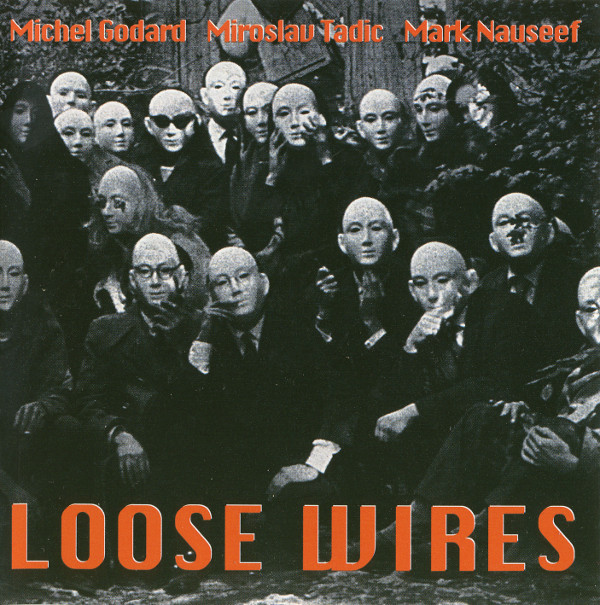MICHEL GODARD - Loose Wires cover 