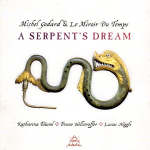 MICHEL GODARD - Michel Godard & Le Miroir Du Temps : A Serptent's Dream cover 
