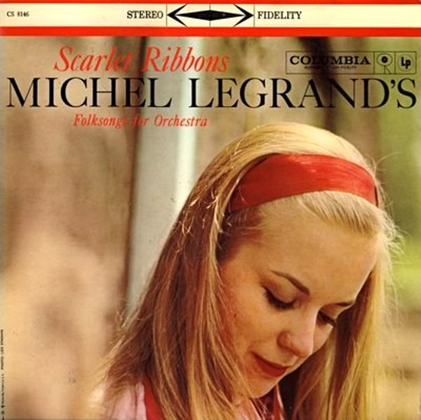 MICHEL LEGRAND - Scarlet Ribbons - Michel Legrand's Folksongs For Orchestra cover 