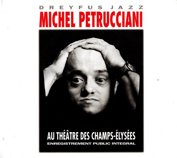MICHEL PETRUCCIANI - Au Théâtre des Champs-Élysées cover 