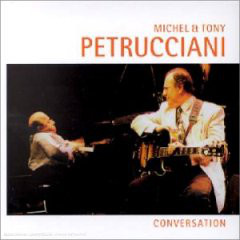 MICHEL PETRUCCIANI - Michel Petrucciani & Tony Petrucciani ‎: Conversation cover 