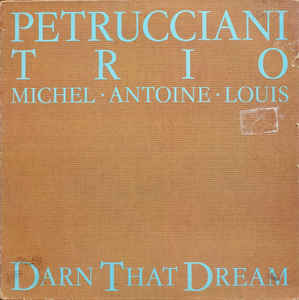MICHEL PETRUCCIANI - Darn That Dream cover 