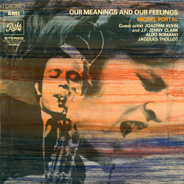MICHEL PORTAL - Our Meanings And Our Feelings cover 