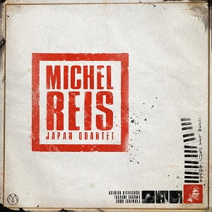 MICHEL REIS - Michel Reis Japan Quartet cover 