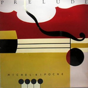 MICHEL RIPOCHE - Prelude cover 