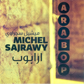 MICHEL SAJRAWY - Arabop cover 