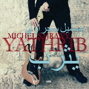 MICHEL SAJRAWY - Yathrib cover 